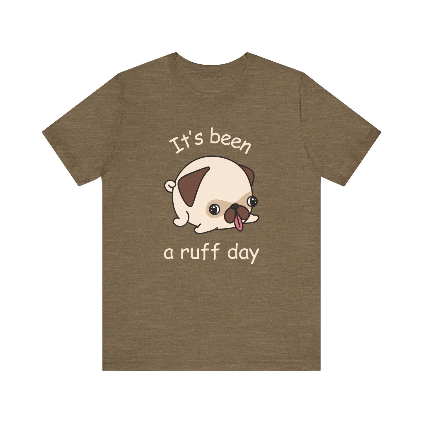 Ruff Day T-Shirt
