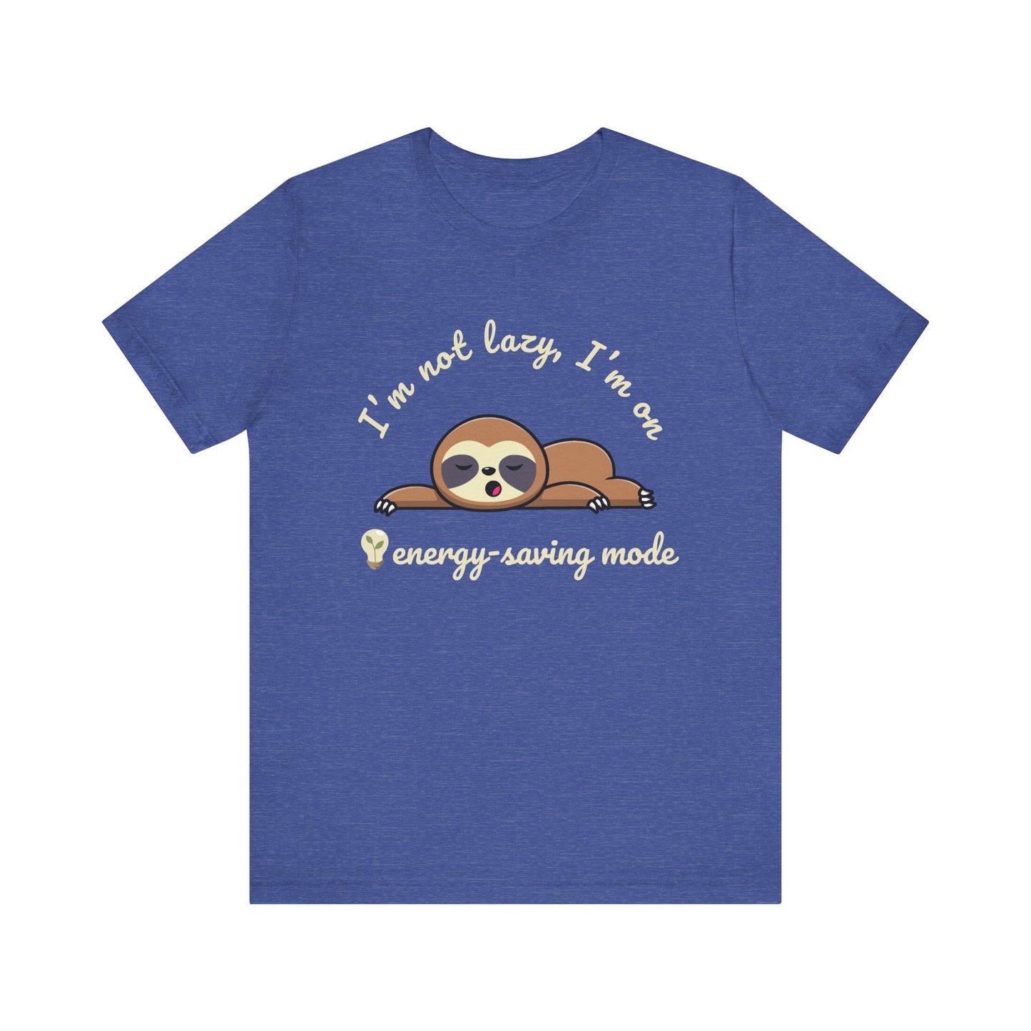 I'm Not Lazy T-Shirt