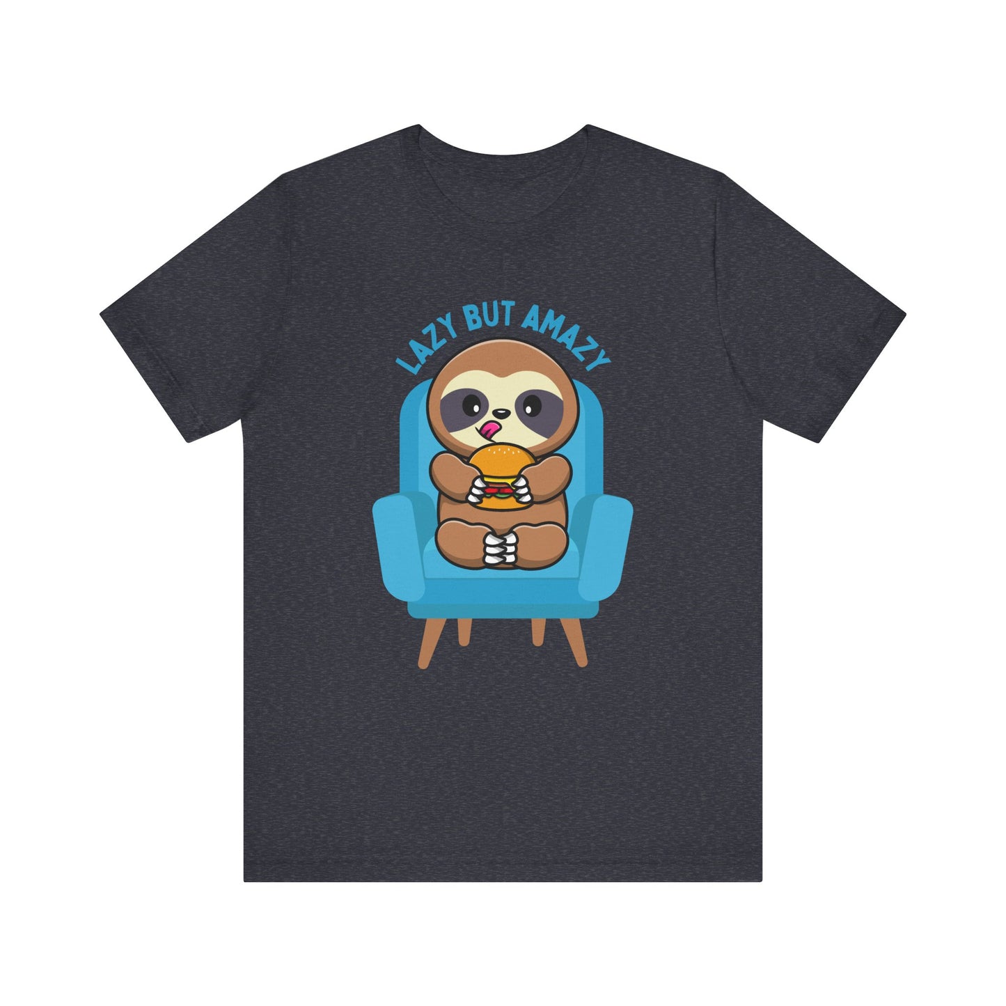 Lazy But Amazy T-Shirt