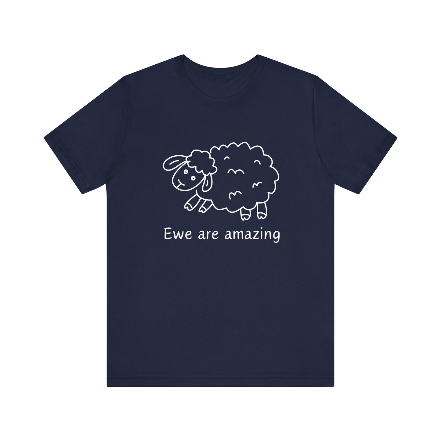 Ewe Are Amazing T-Shirt