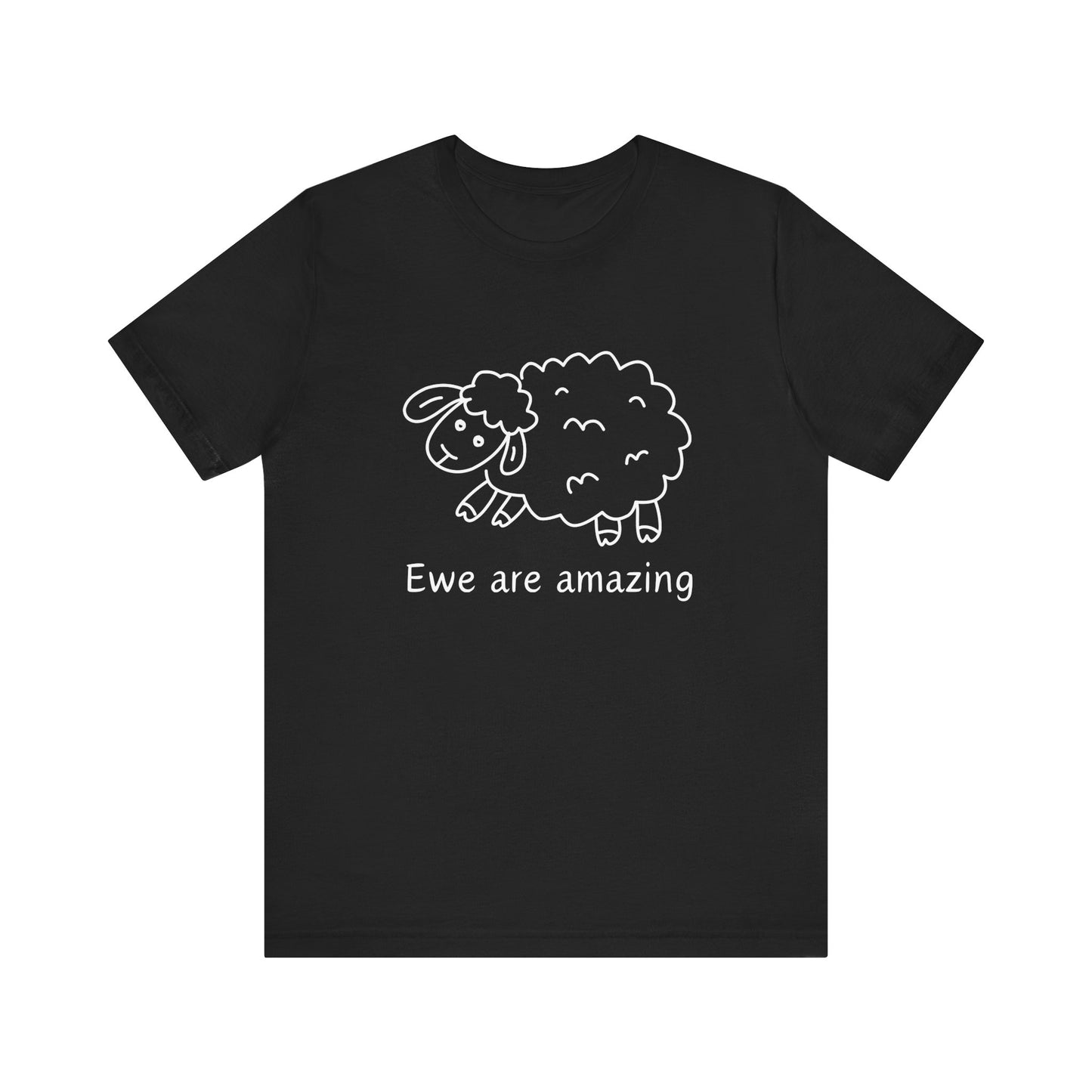 Ewe Are Amazing T-Shirt