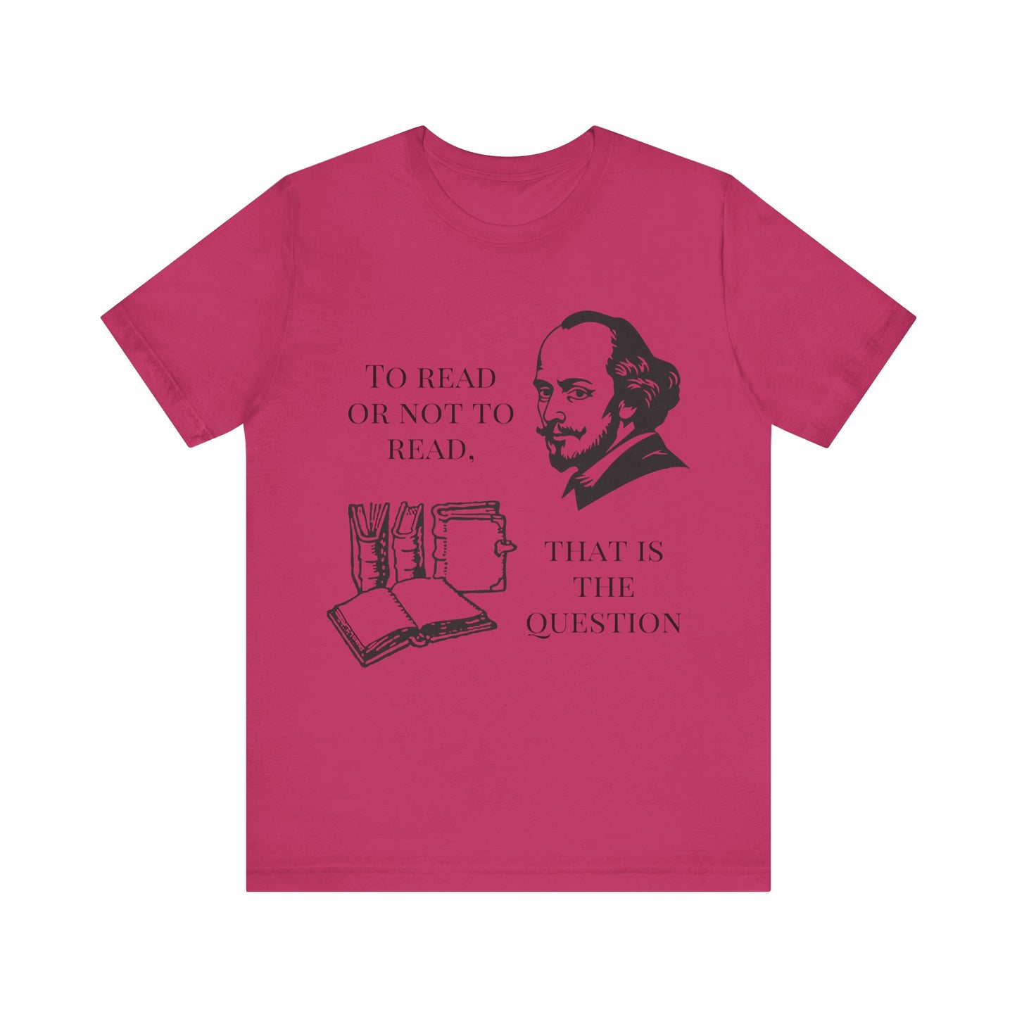 To Read or Not To ReadT-Shirt