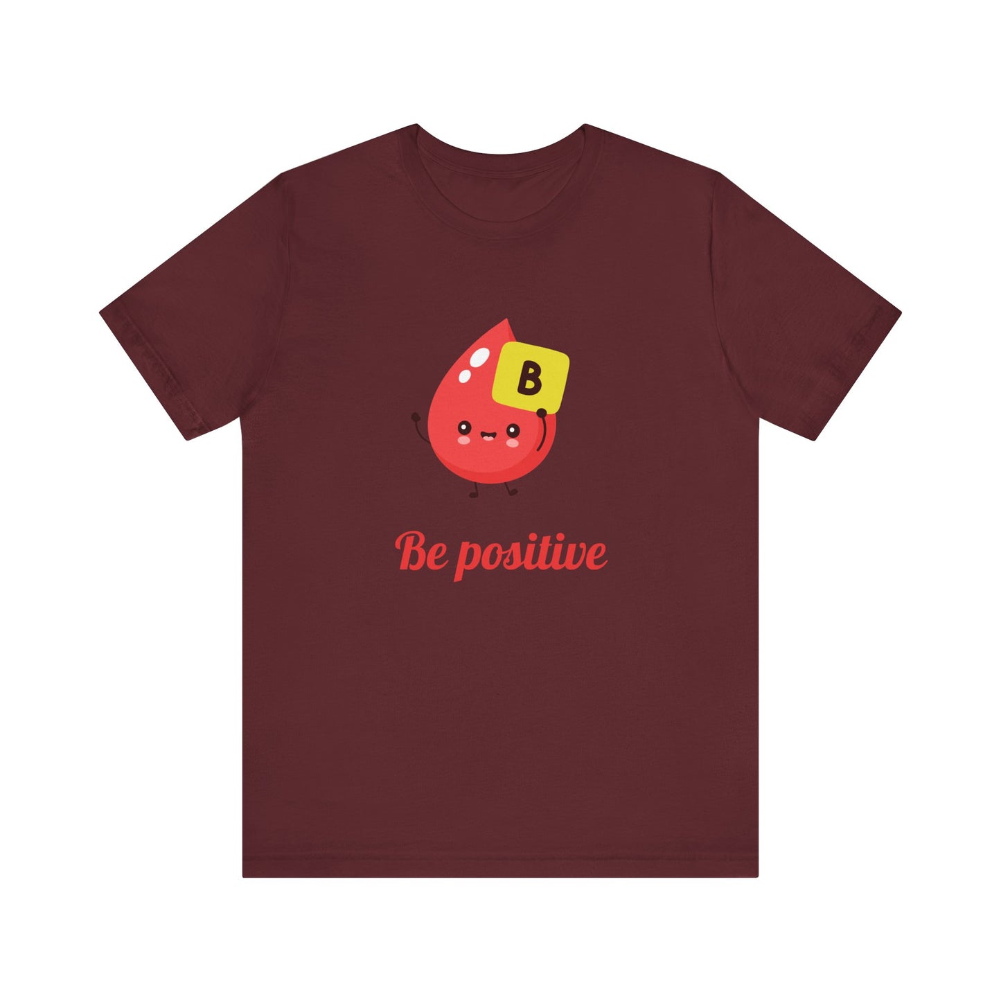 Be Positive T-Shirt