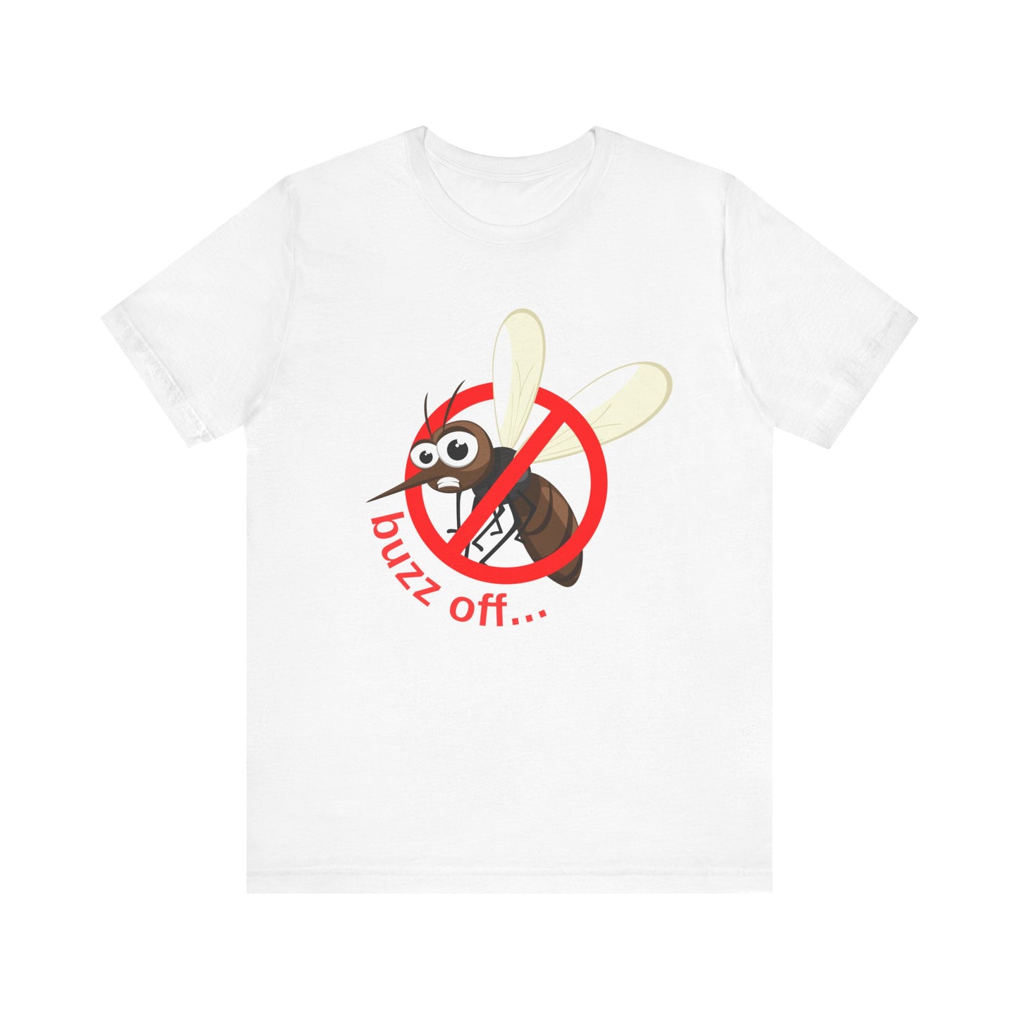 Buzz Off T-Shirt