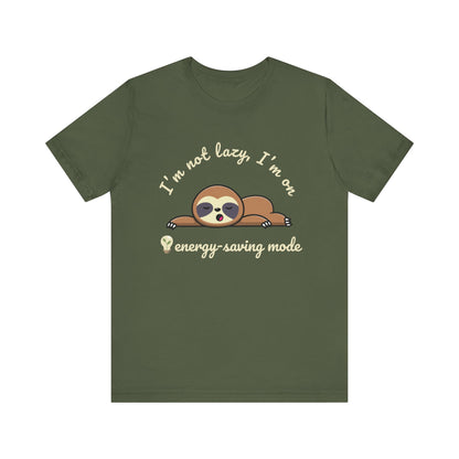 I'm Not Lazy T-Shirt