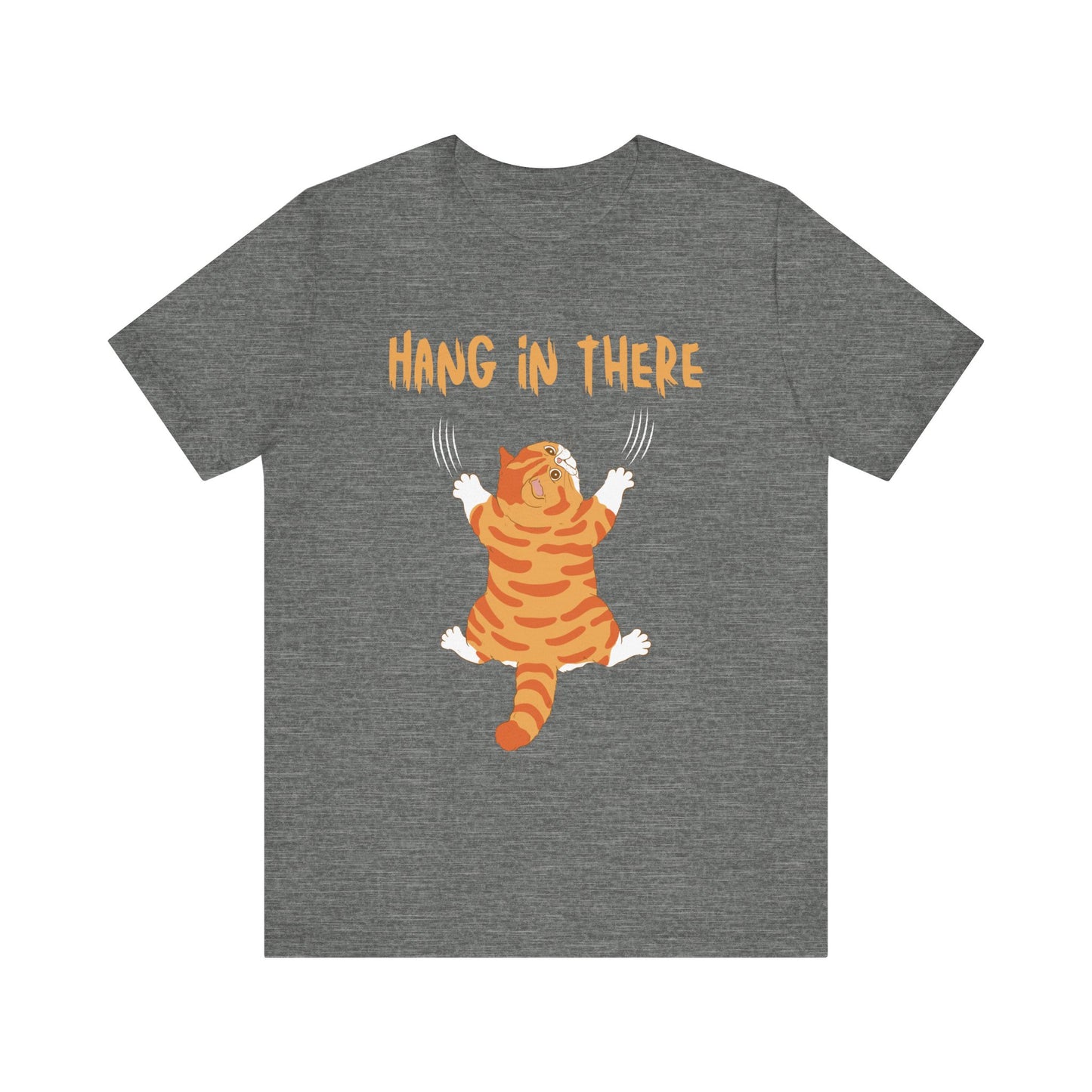 Hang In There T-Shirt