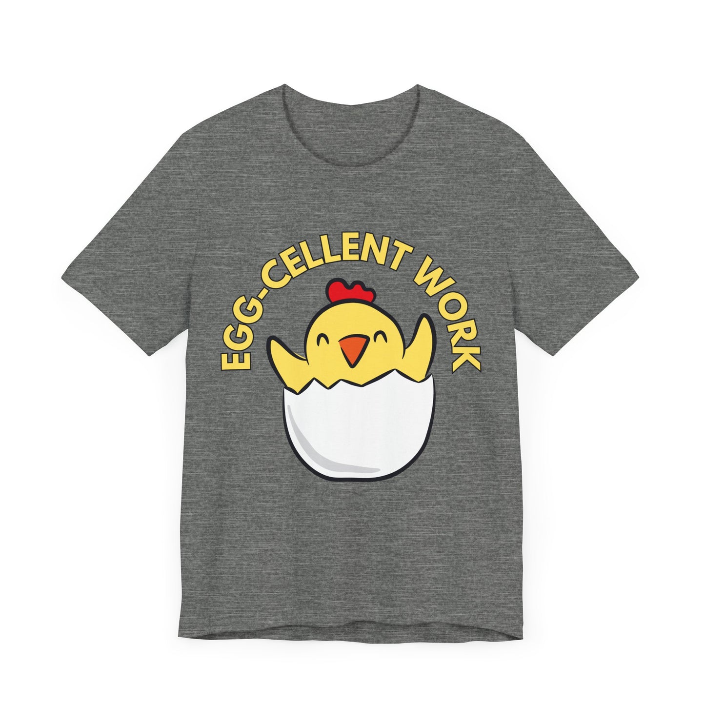 Eggcellent Work T-Shirt