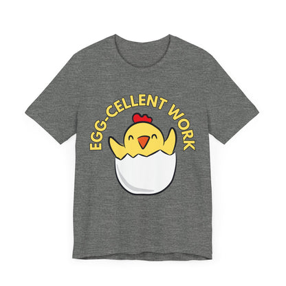 Eggcellent Work T-Shirt