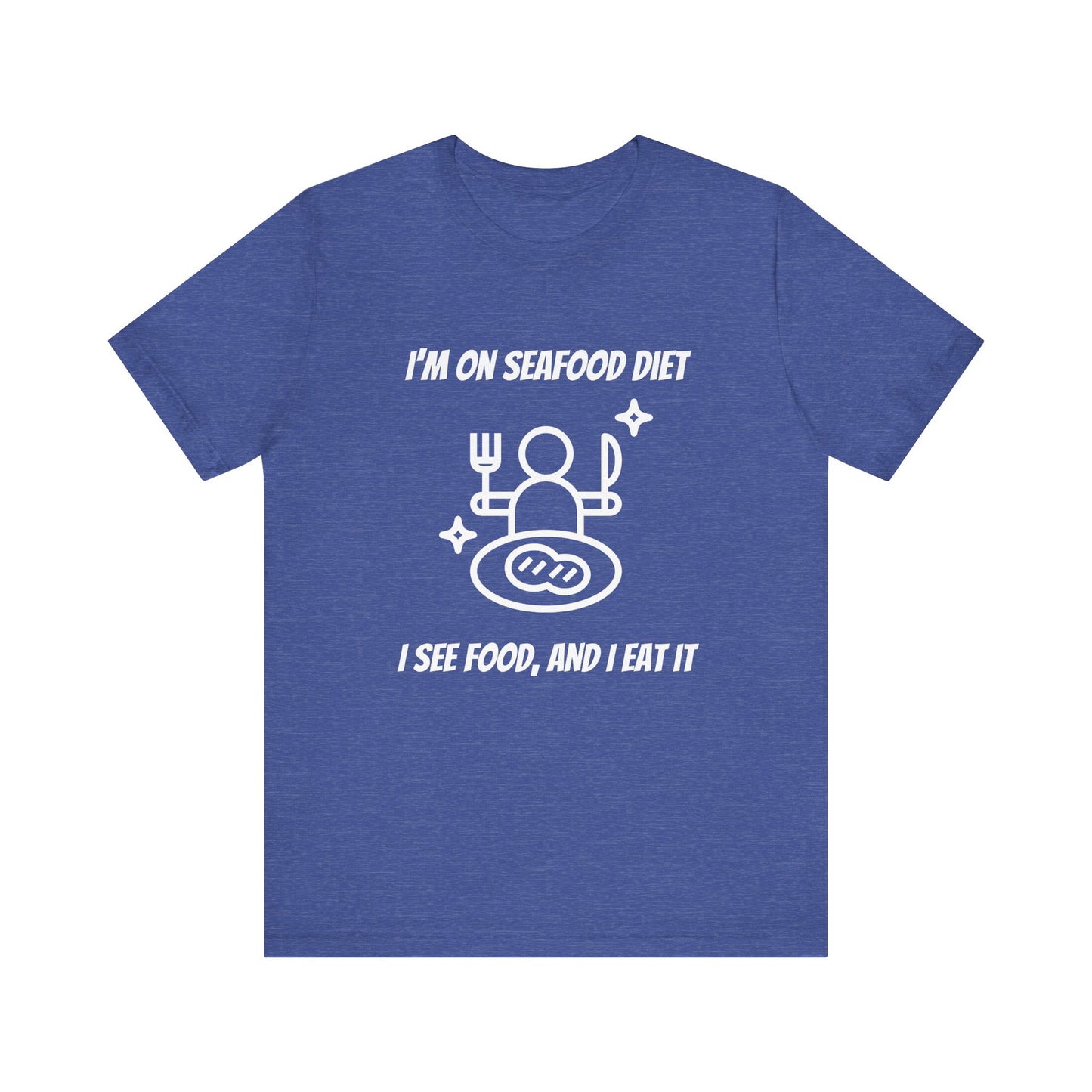 Seafood Diet T-Shirt