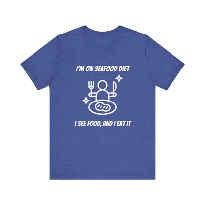 Seafood Diet T-Shirt
