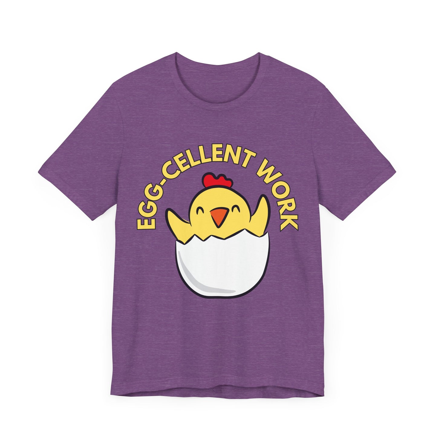 Eggcellent Work T-Shirt
