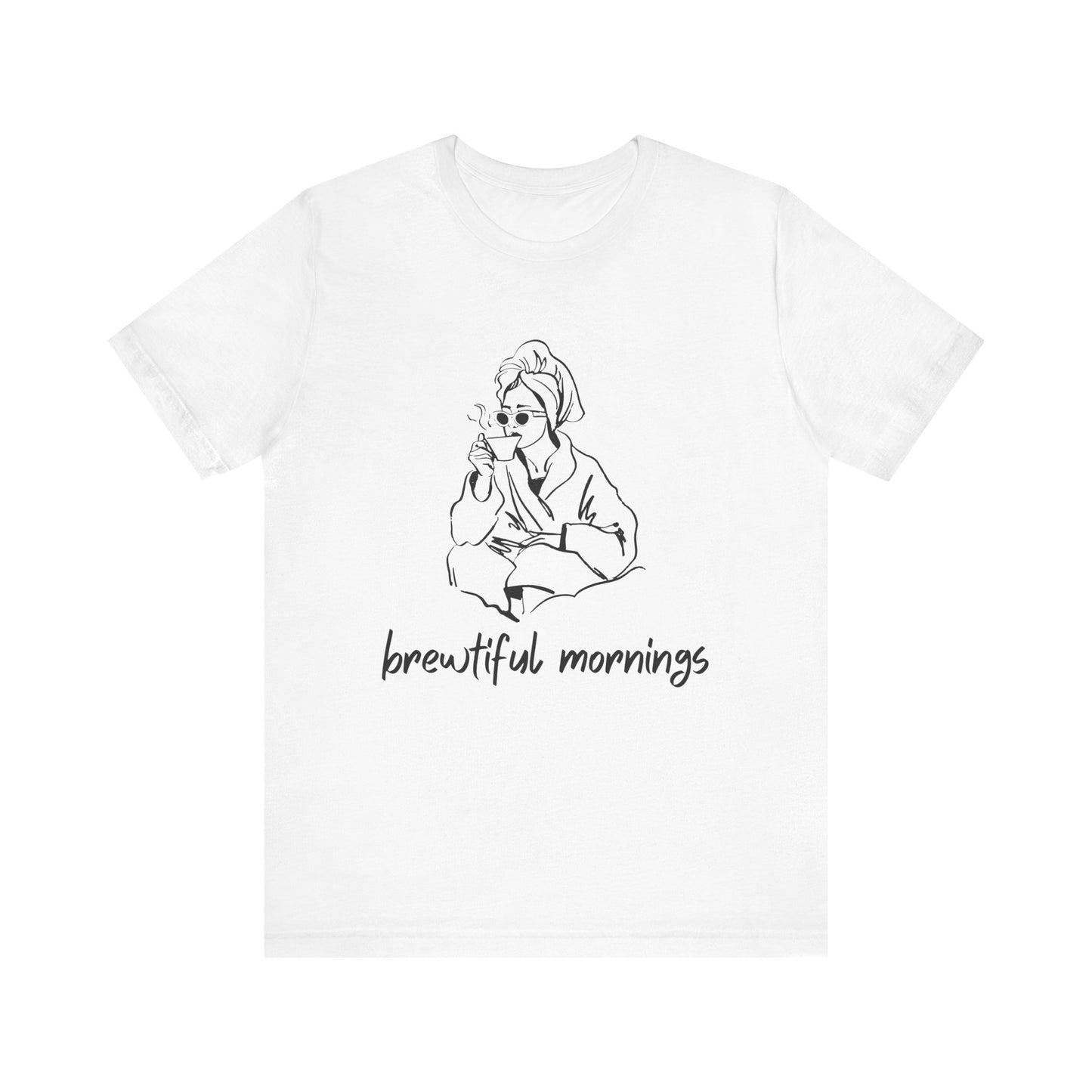 Brewtiful Mornings T-Shirt