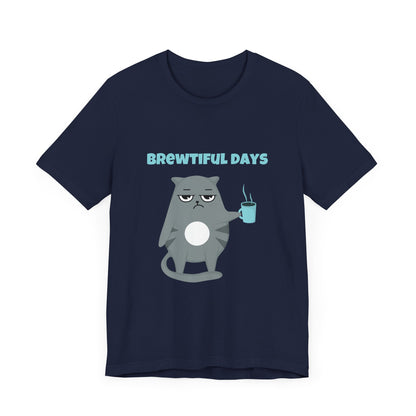 Brewtiful Days T-Shirt