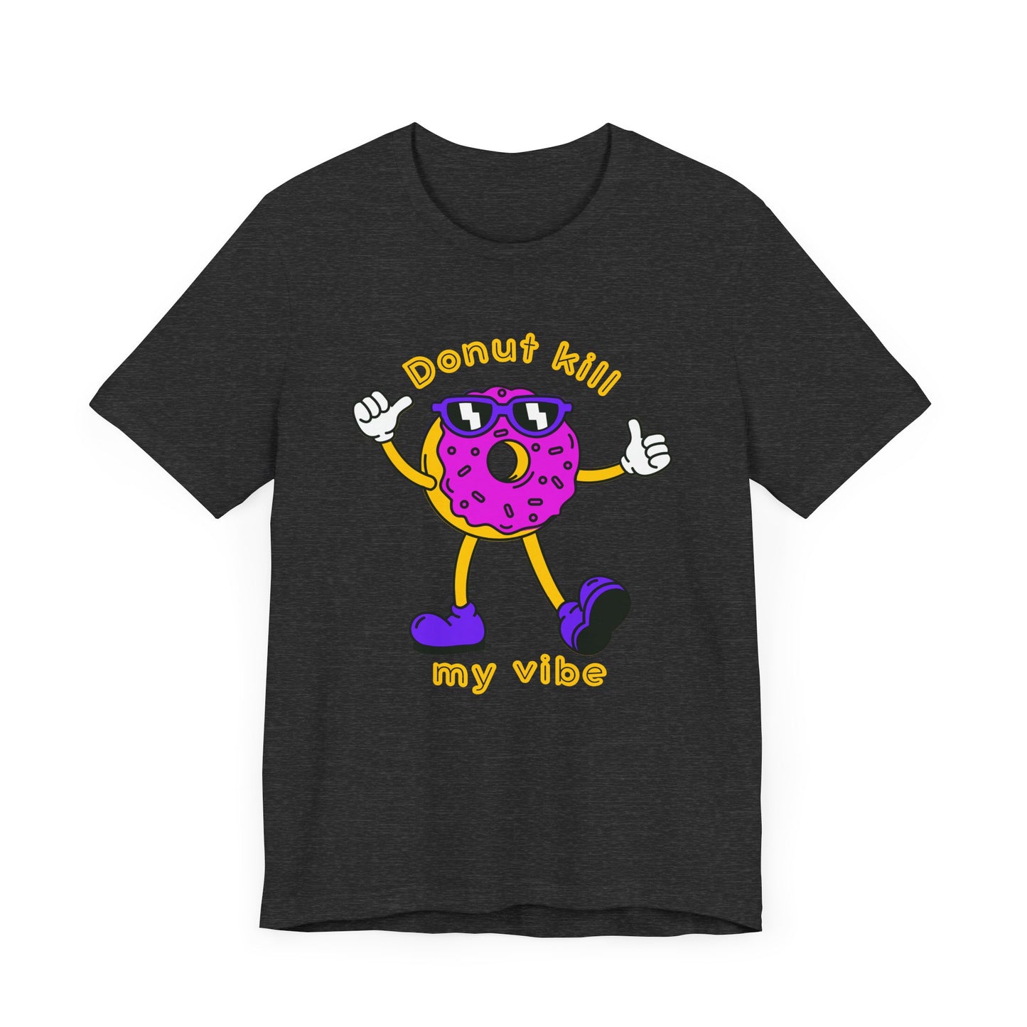 Donut Kill My Vibe Man T-Shirt