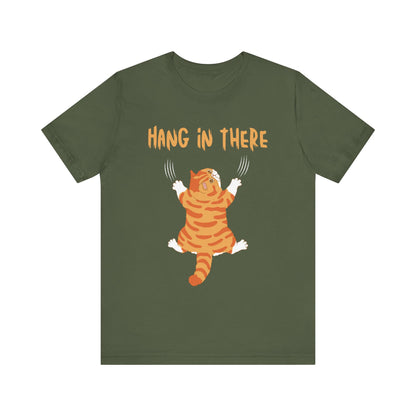 Hang In There T-Shirt