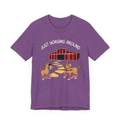 Just Horsing Around T-Shirt