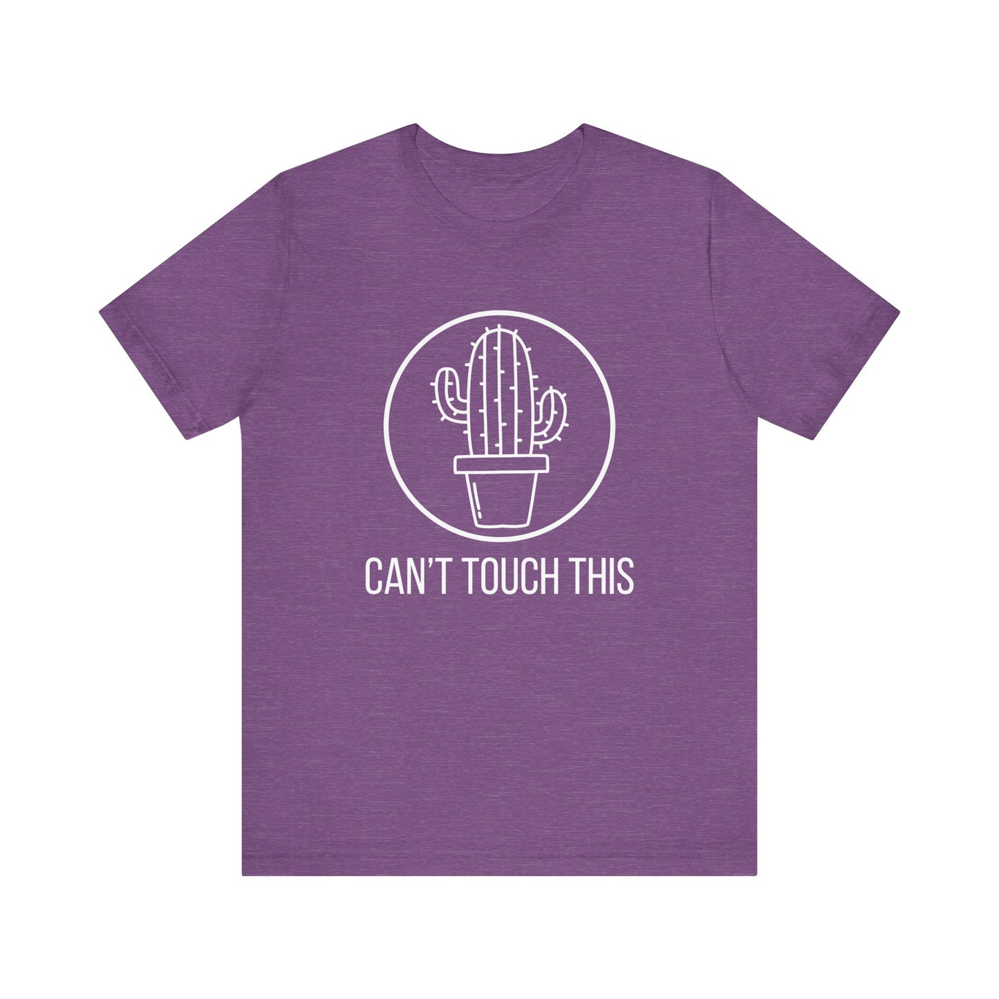 Can't Touch This T-Shirt
