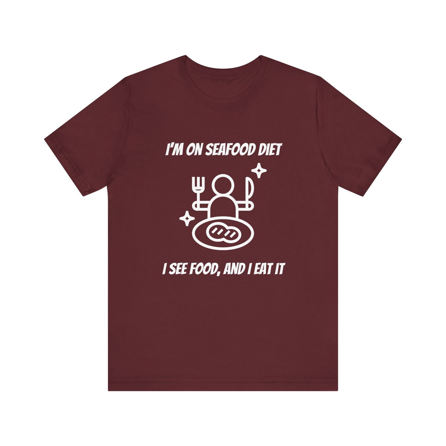 Seafood Diet T-Shirt