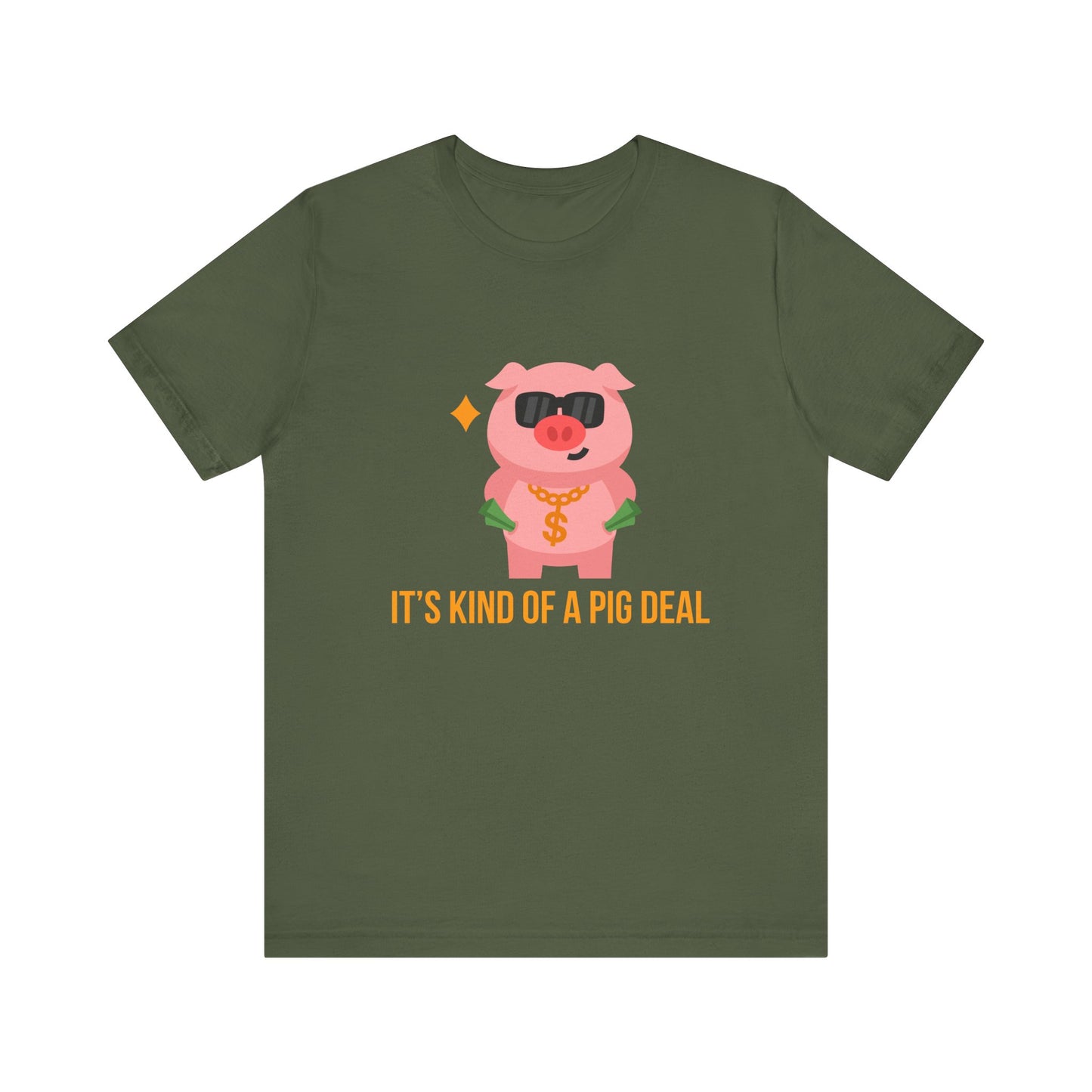 It's Kind Of a Pig Deal T-Shirt