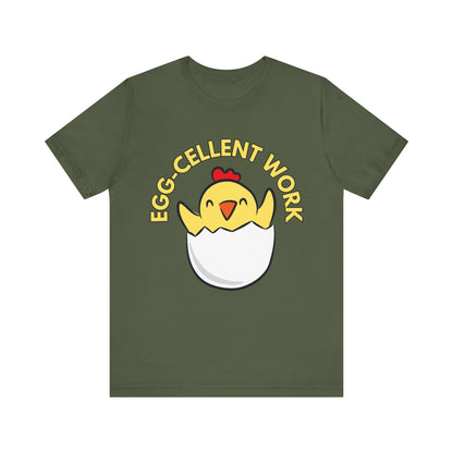 Eggcellent Work T-Shirt