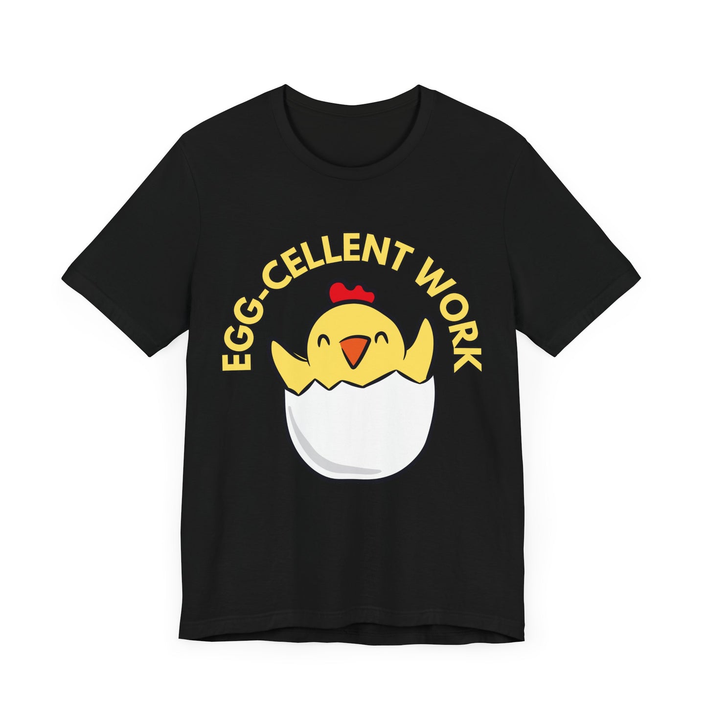 Eggcellent Work T-Shirt