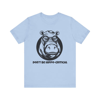 Don't Be Hippocritical T-Shirt