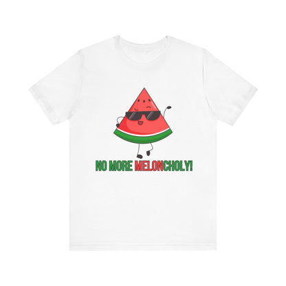 No More Meloncholy! T-Shirt