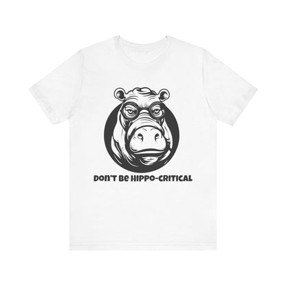 Don't Be Hippocritical T-Shirt