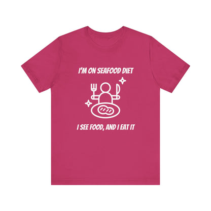 Seafood Diet T-Shirt