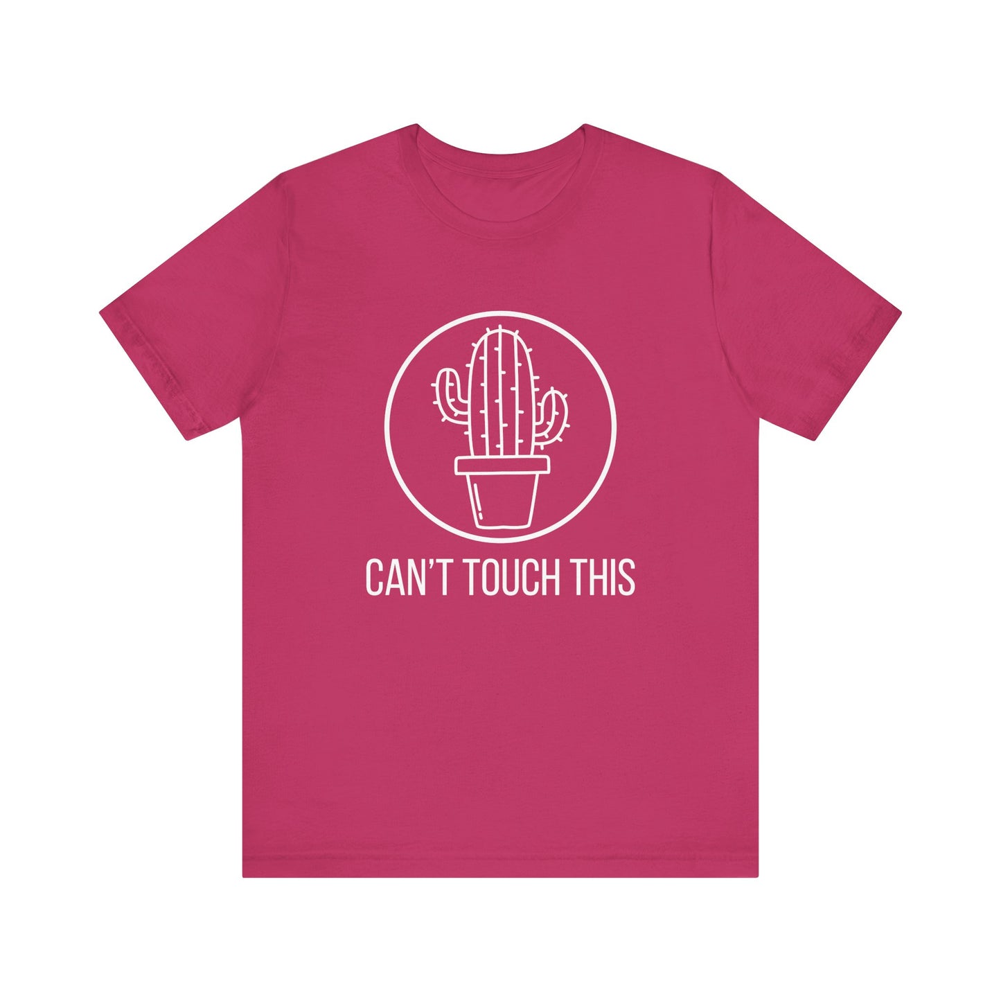 Can't Touch This T-Shirt