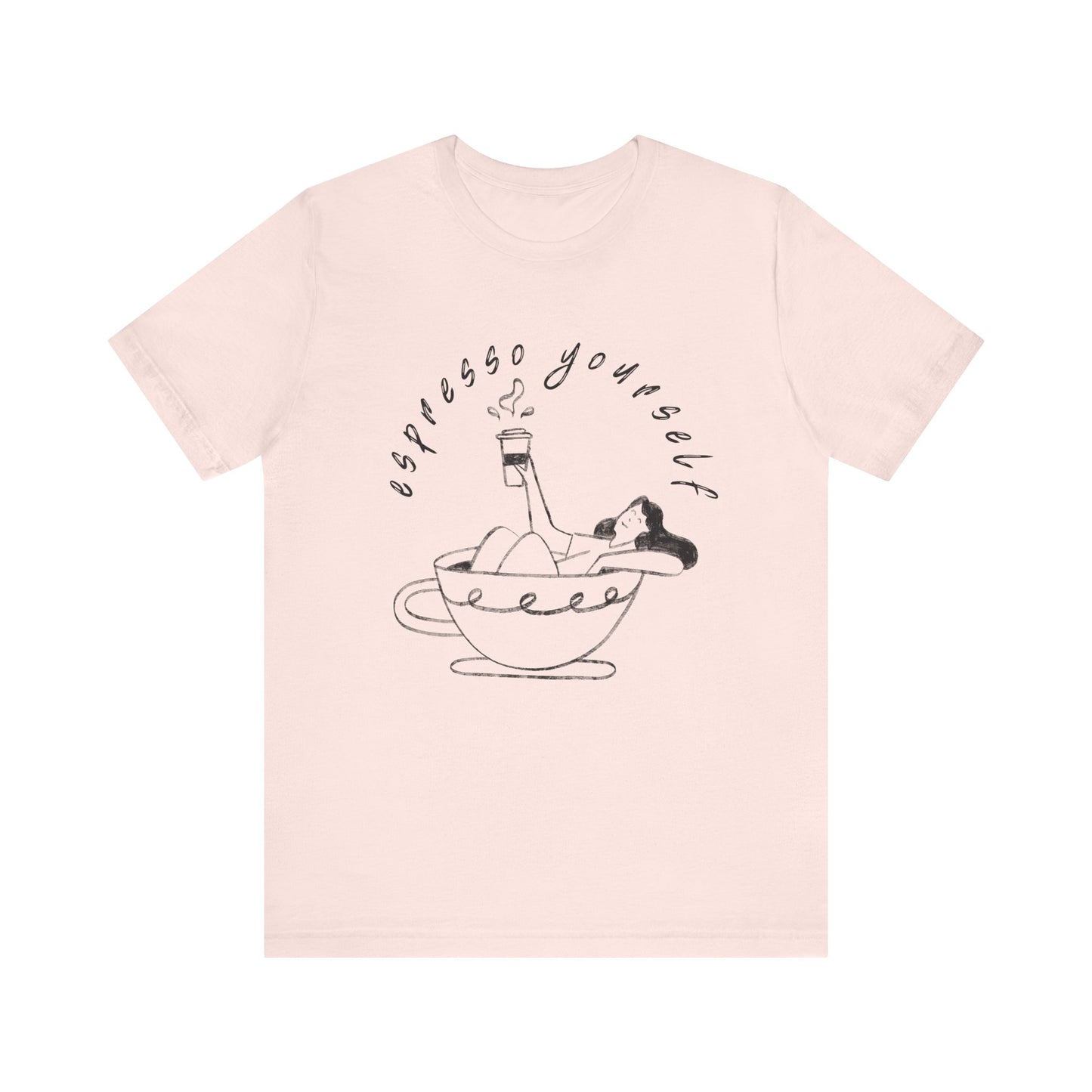 Espresso Yourself T-Shirt
