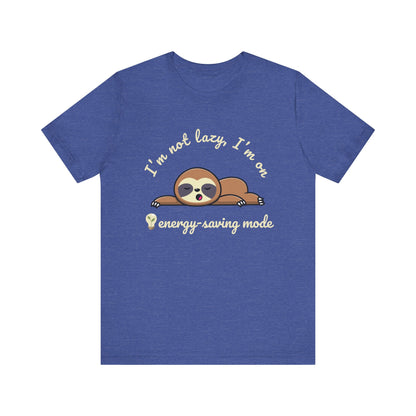 I'm Not Lazy T-Shirt