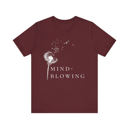 Mindblowing T-Shirt