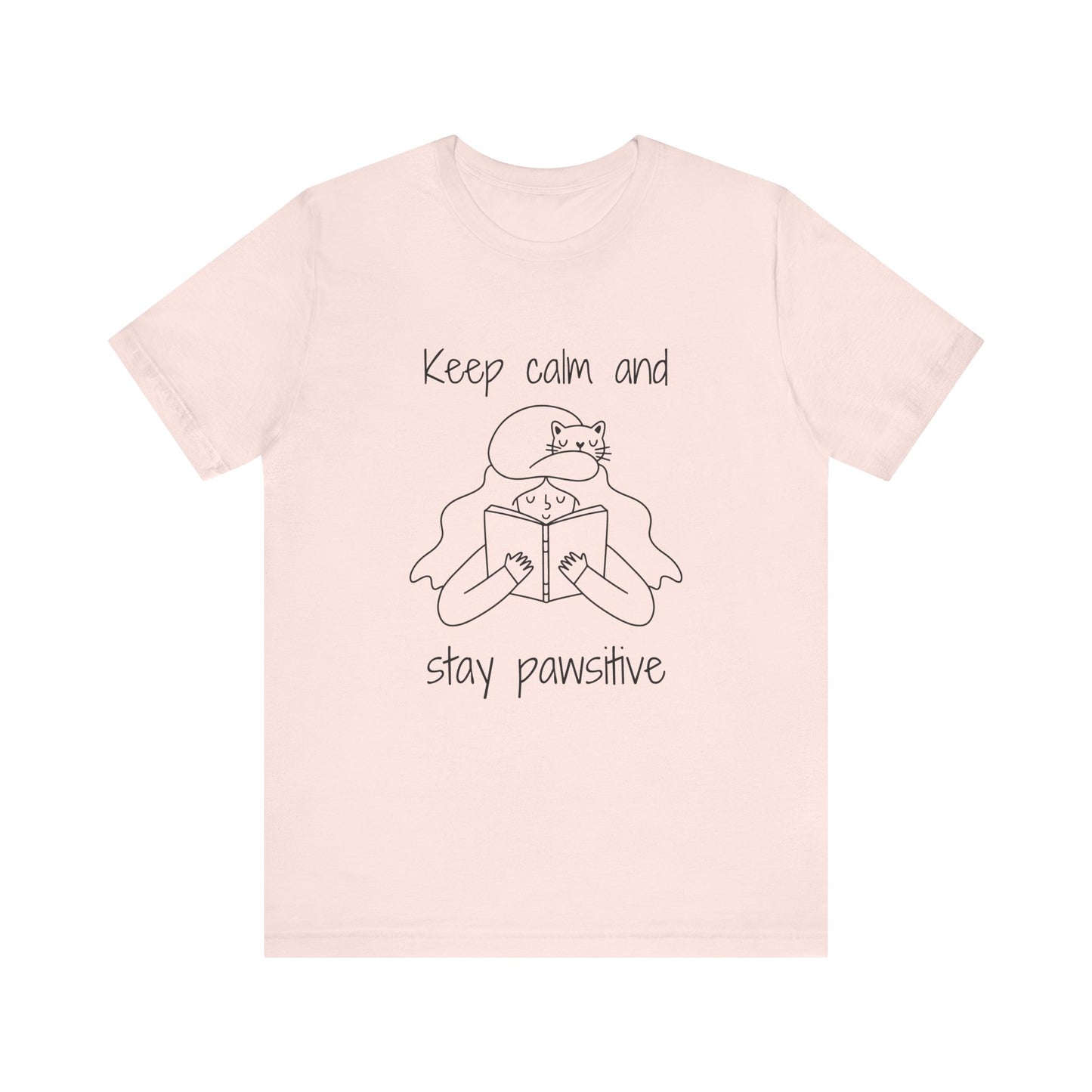 Keep Calm And Stay Pawsitive T-Shirt