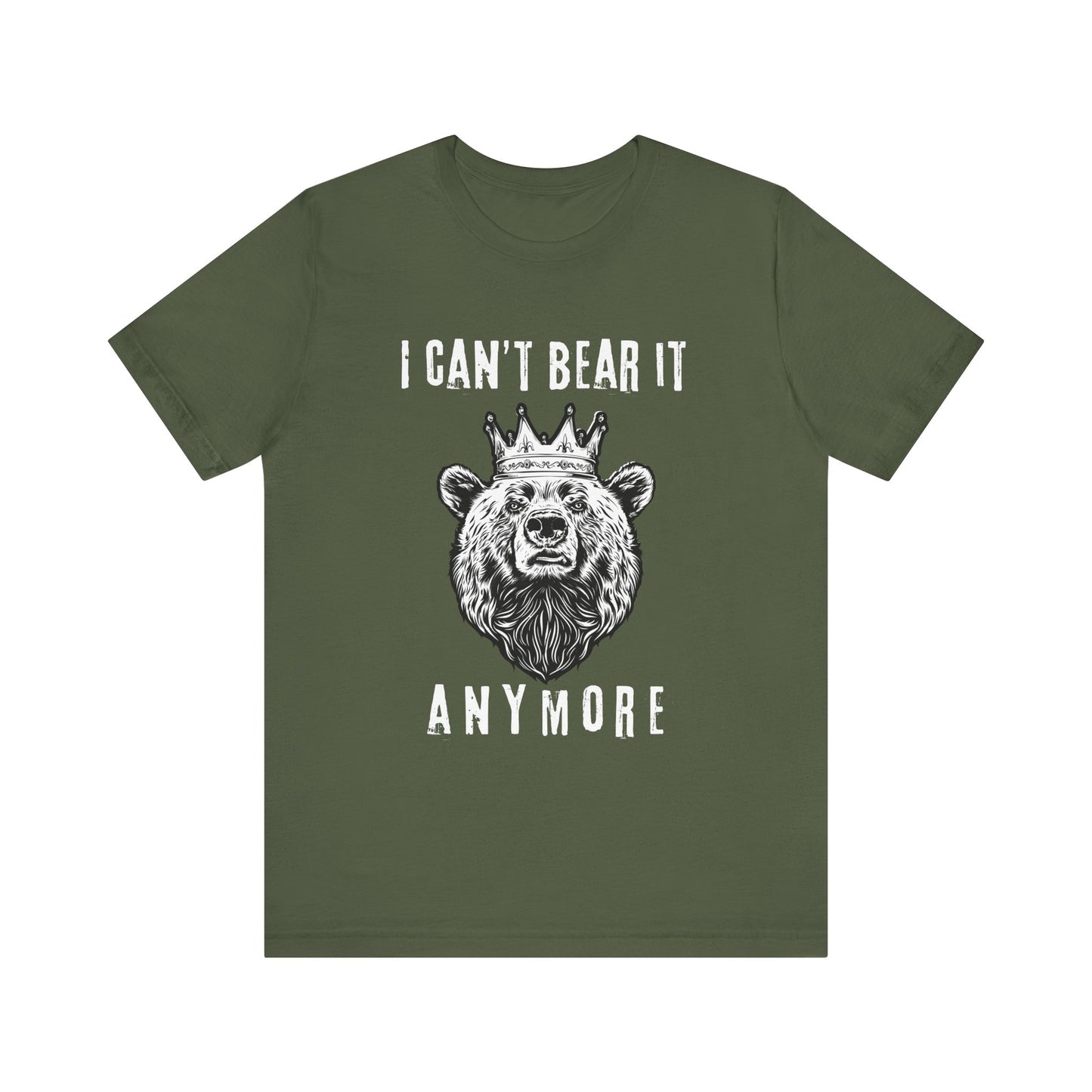 I Can't Bear It Anymore T-Shirt