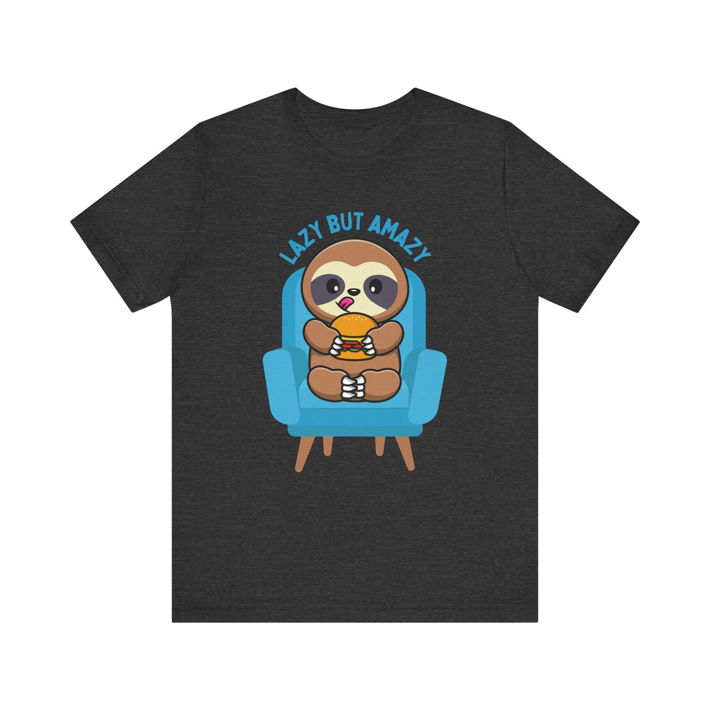 Lazy But Amazy T-Shirt