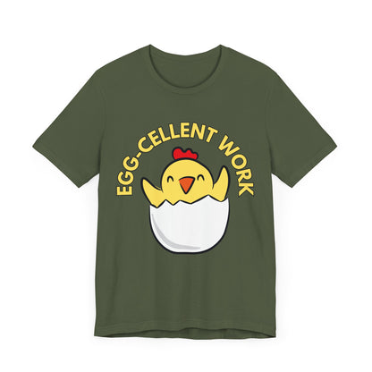 Eggcellent Work T-Shirt