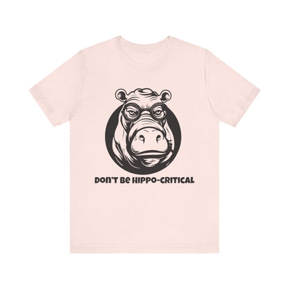 Don't Be Hippocritical T-Shirt