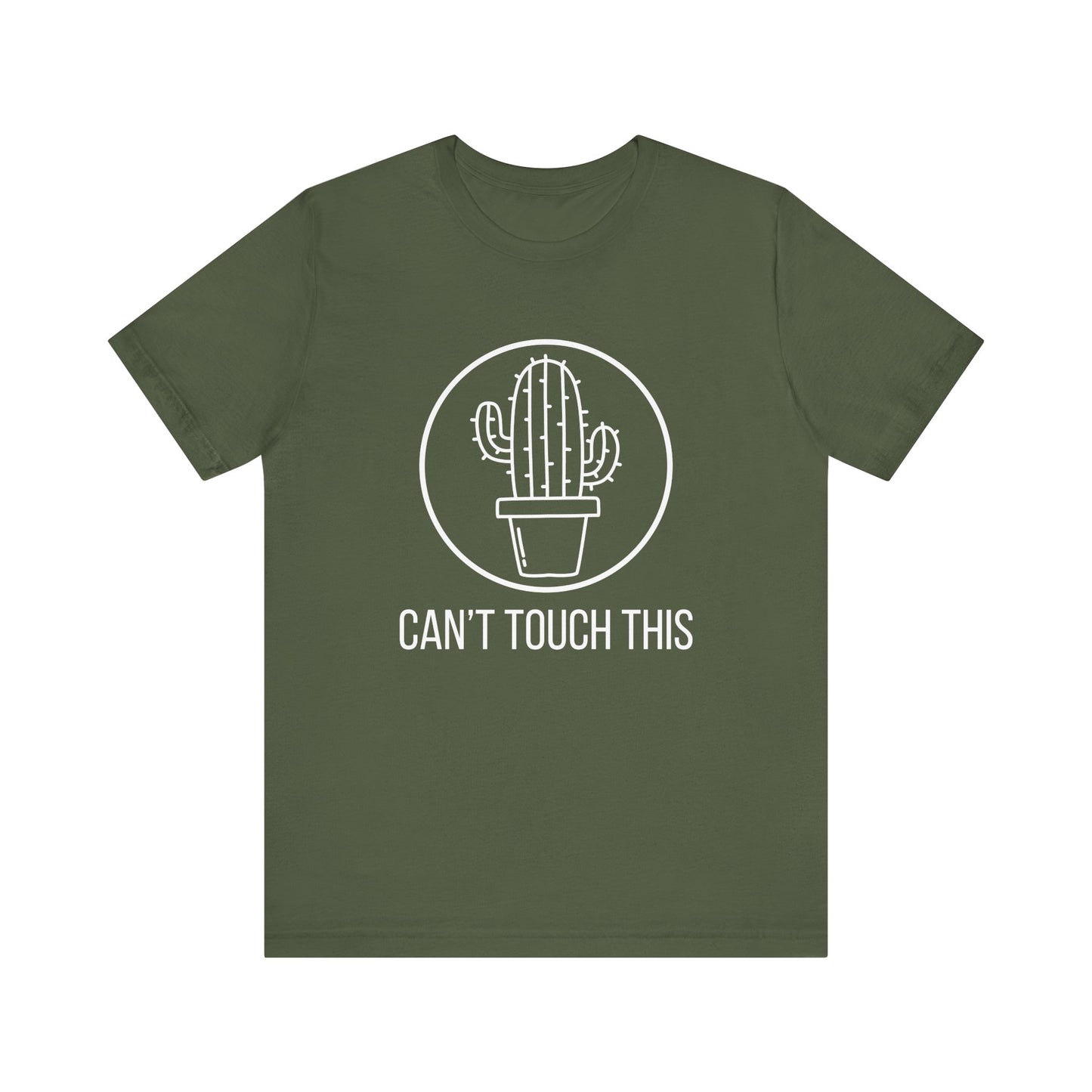 Can't Touch This T-Shirt
