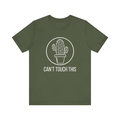 Can't Touch This T-Shirt