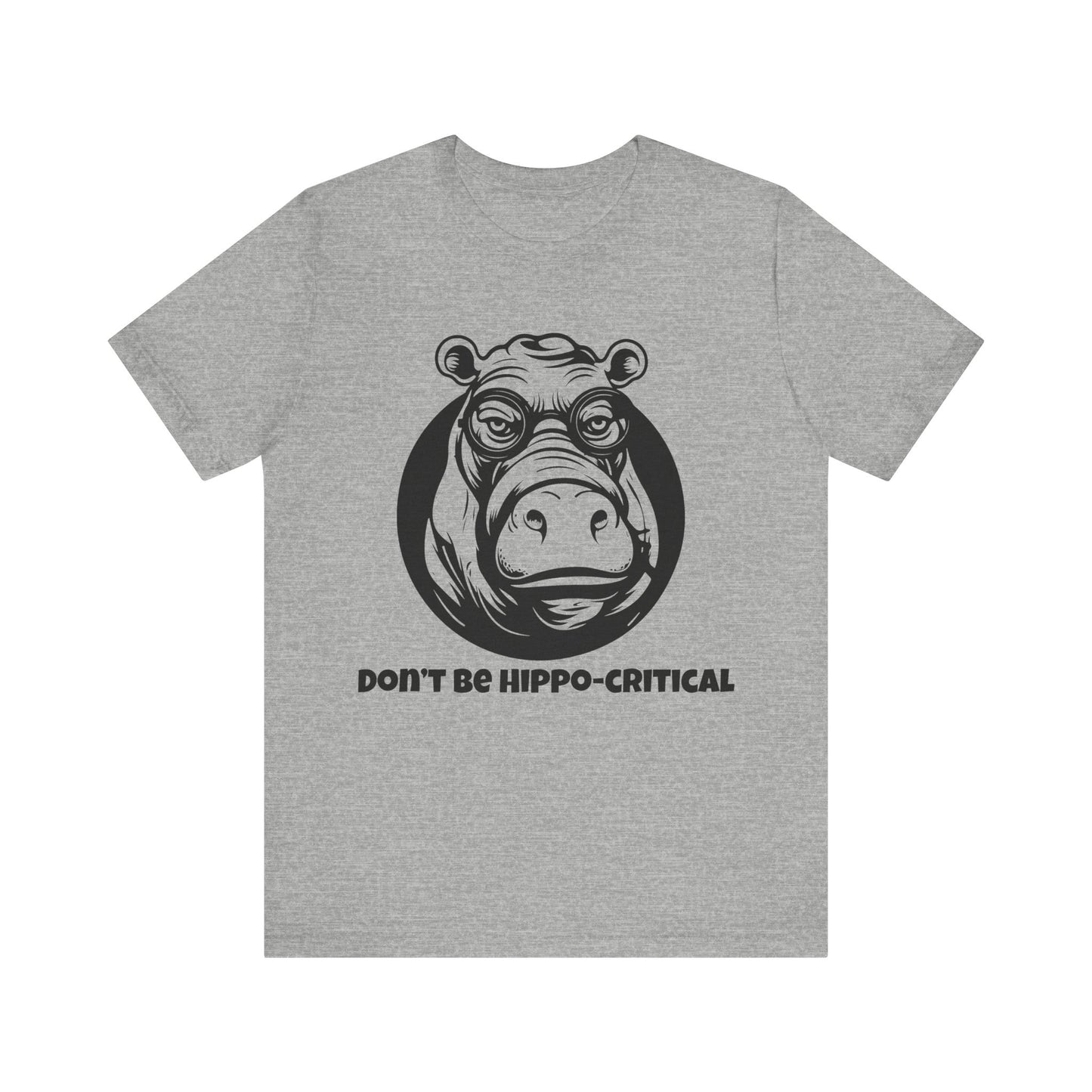 Don't Be Hippocritical T-Shirt
