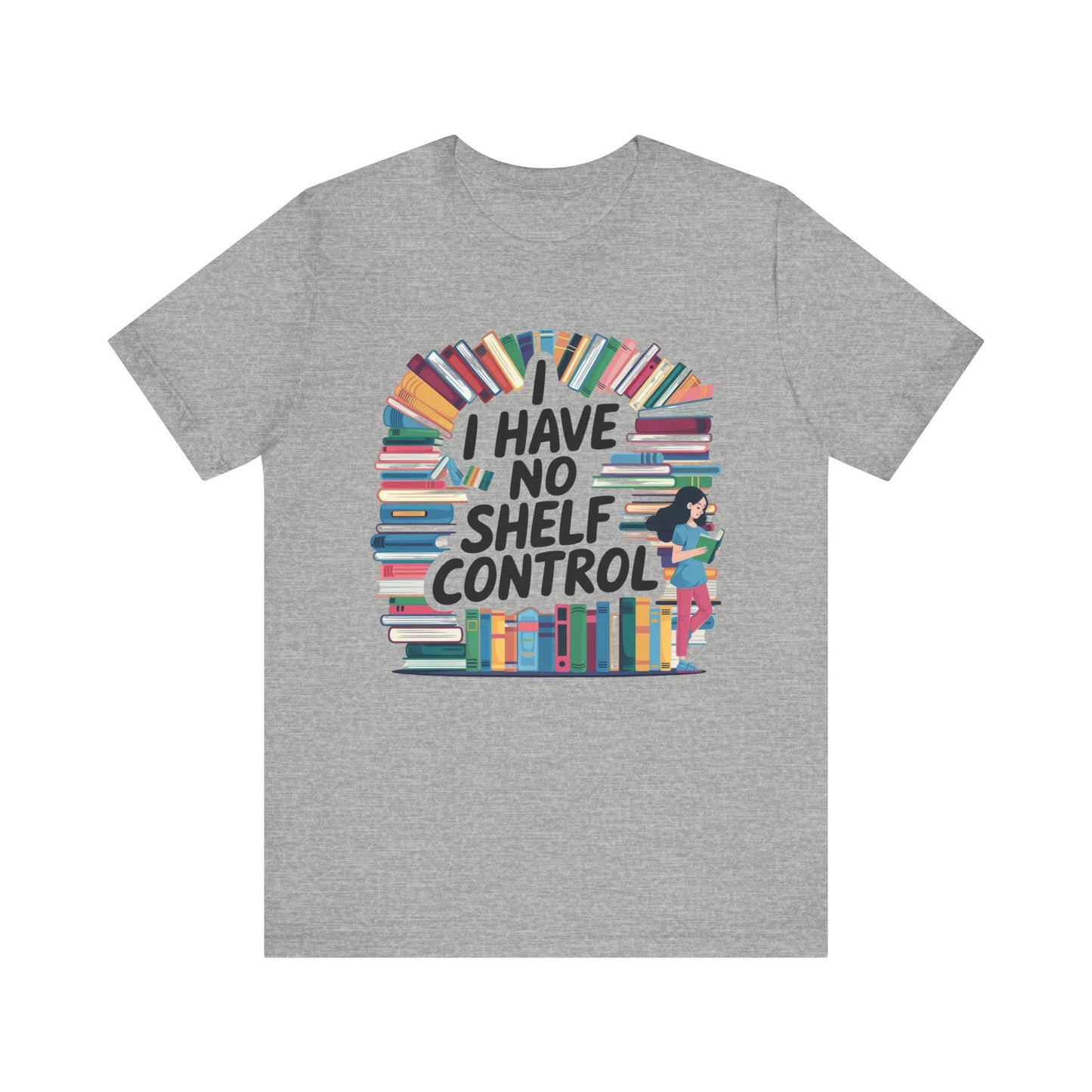 I Have No Shelf Control T-Shirt