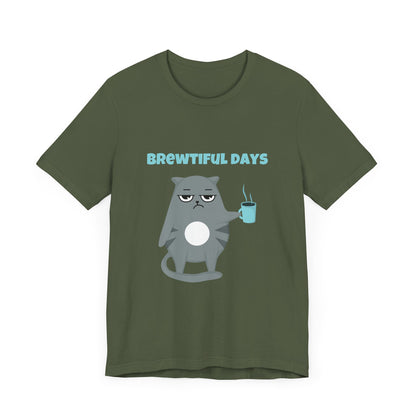 Brewtiful Days T-Shirt