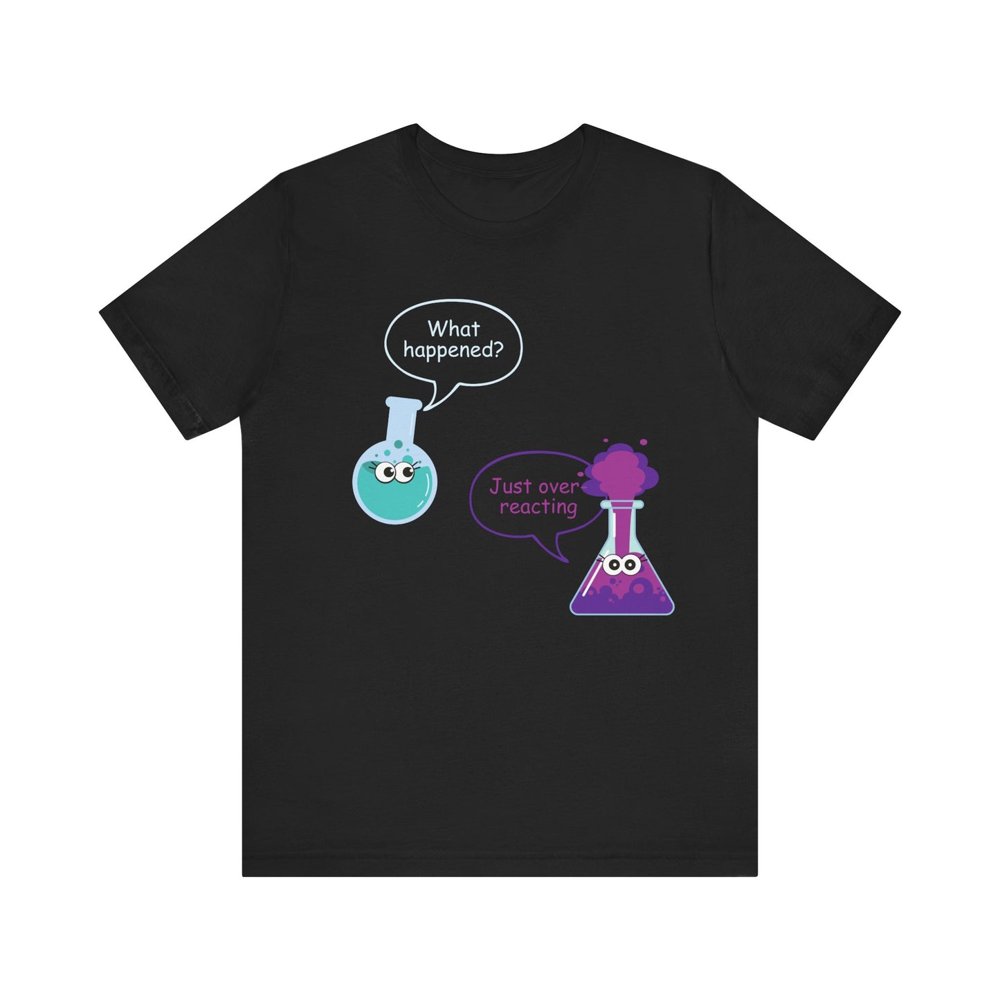 Just Overreacting T-Shirt