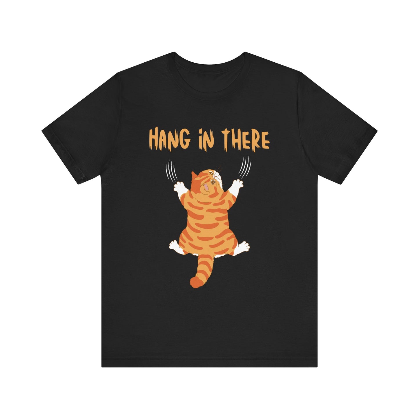 Hang In There T-Shirt