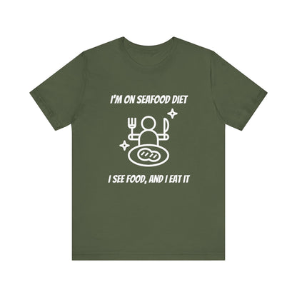 Seafood Diet T-Shirt