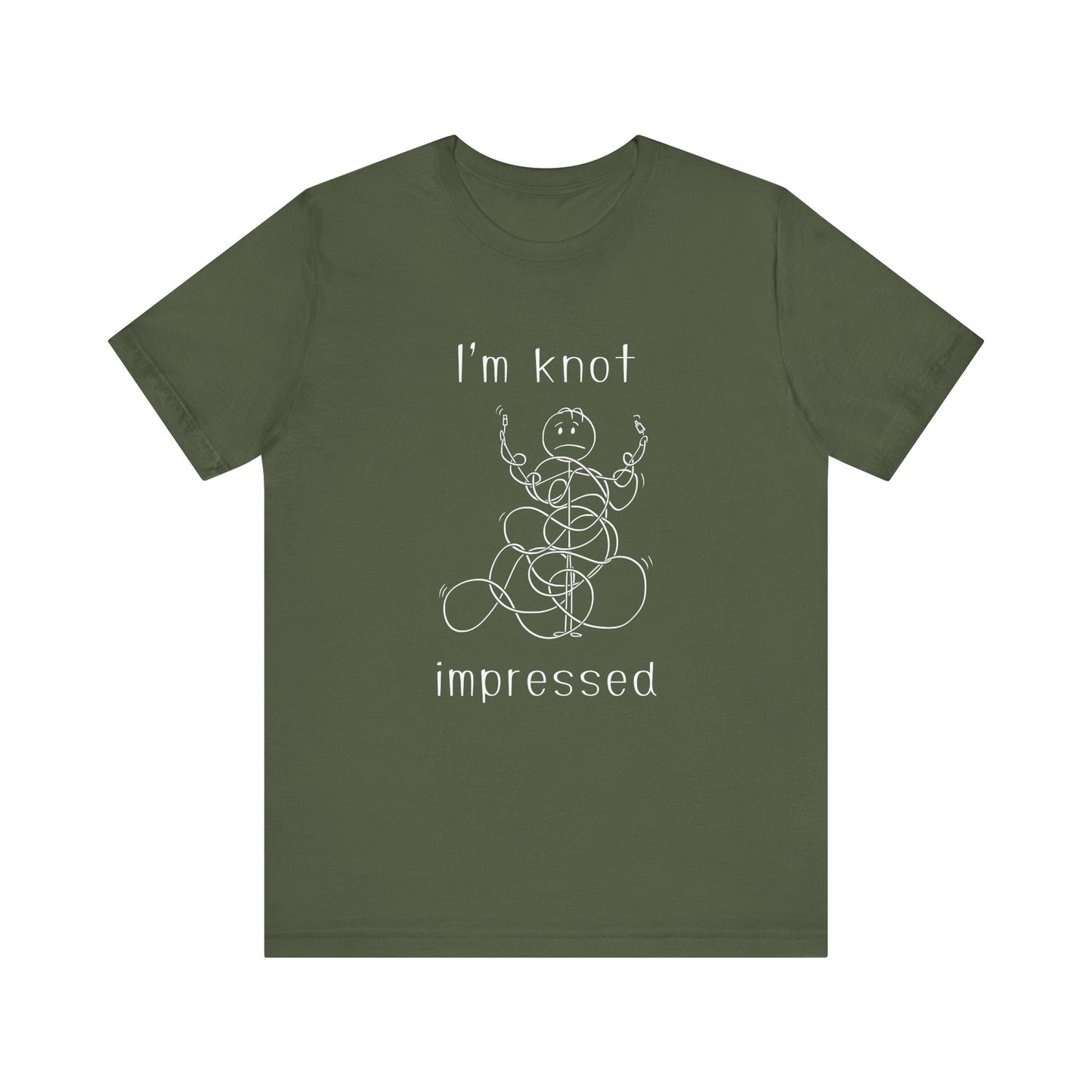 I'm Knot Impressed T-Shirt