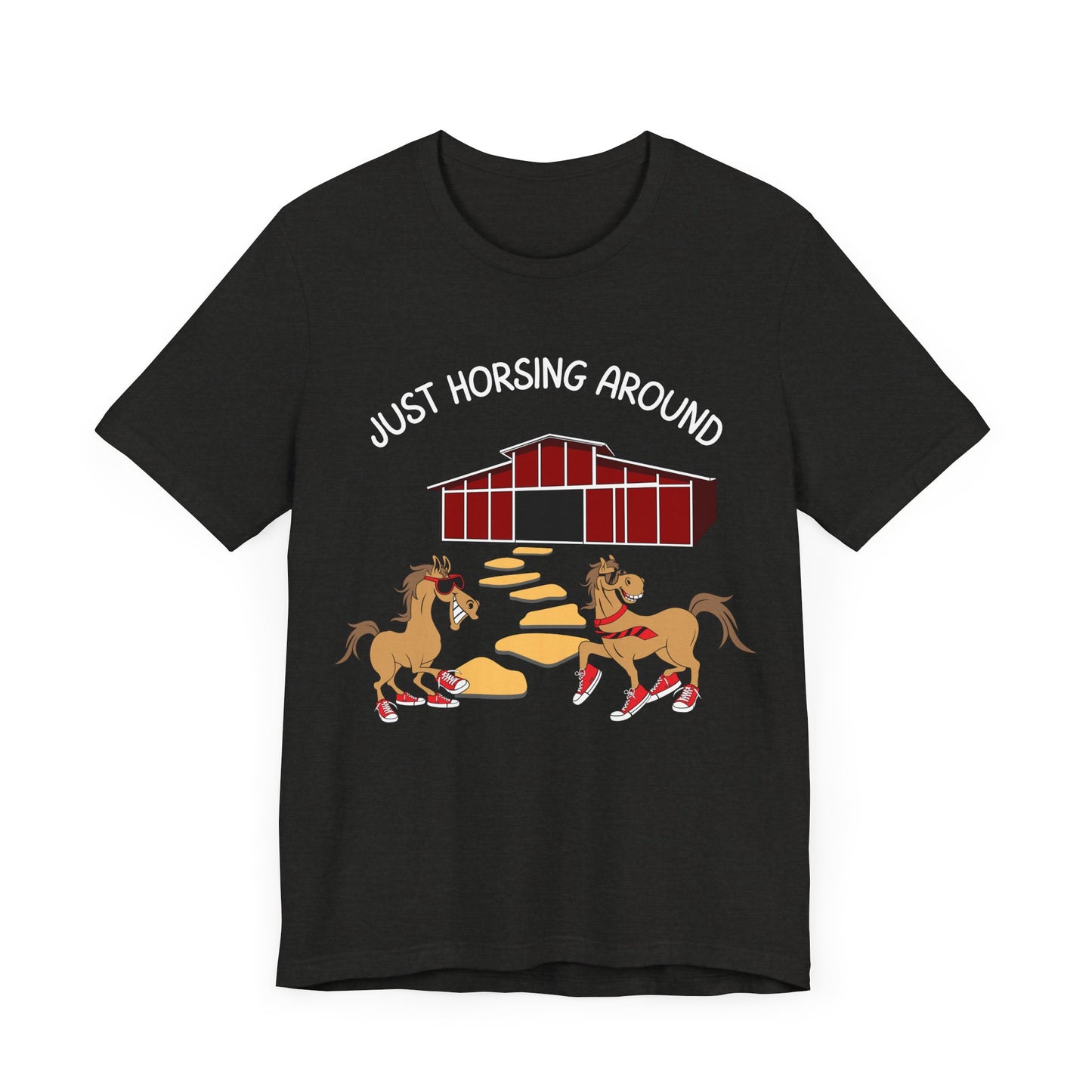 Just Horsing Around T-Shirt