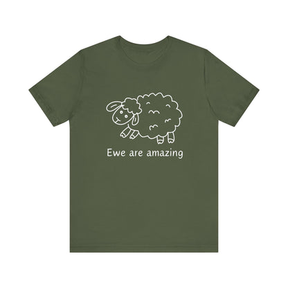 Ewe Are Amazing T-Shirt
