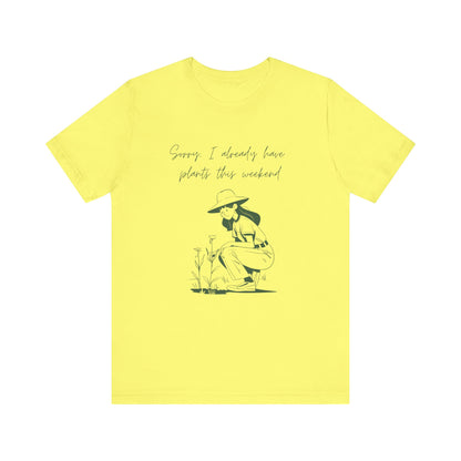 I Already Have Plants T-Shirt